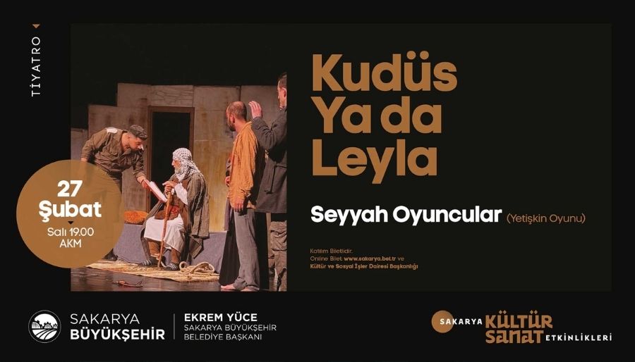 kudus yada leyla ‘Kudüs Ya da Leyla’ AKM’de