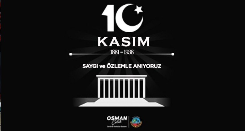 serdivan belediyesi 10 kasim Başkan Çelik’ten 10 Kasım Mesajı