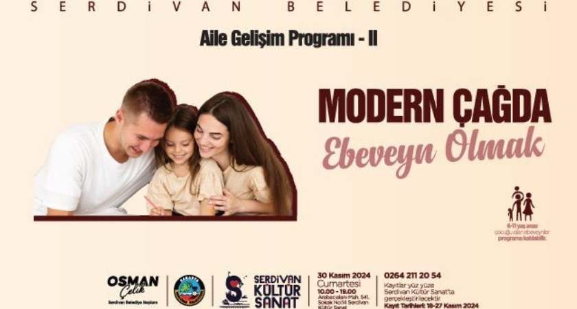 serdivan belediyesi gelisim programi Serdivan Belediyesi’nden Ailelere Yönelik Gelişim Programı