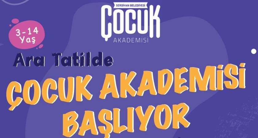 serdivan cocuk akademisi Serdivan Belediyesi’nden Yarıyıl Tatiline Özel Çocuk Akademisi