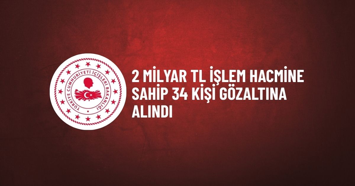 icisleri dolandiricilik Yasa Dışı Bahis ve Dolandırıcılık Operasyonlarında 34 Şüpheli Yakalandı