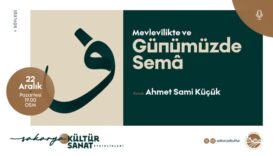 Sakarya Büyükşehir Belediyesi'nden 'Mevlevilikte ve Günümüzde Sema' söyleşisi 22 Aralık'ta