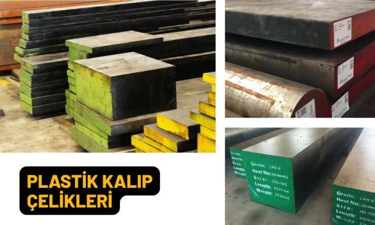 Plastik Kalıp Çeliklerinin Avantajları
