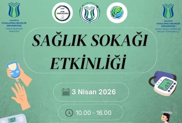 Akyazı Kuyumcular Caddesi'nde Sağlık Sokağı Etkinliği ile Öğrencilere Uygulamalı Eğitimler Verilecek