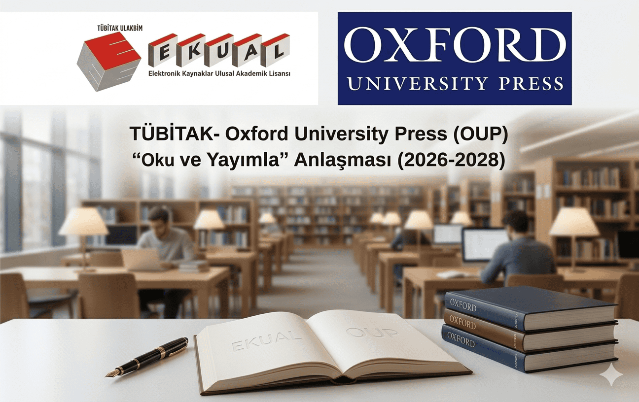TÜBİTAK ve Oxford University Press Arasında Yeni Oku ve Yayımla Anlaşması 2026-2028 Dönemini Kapsıyor