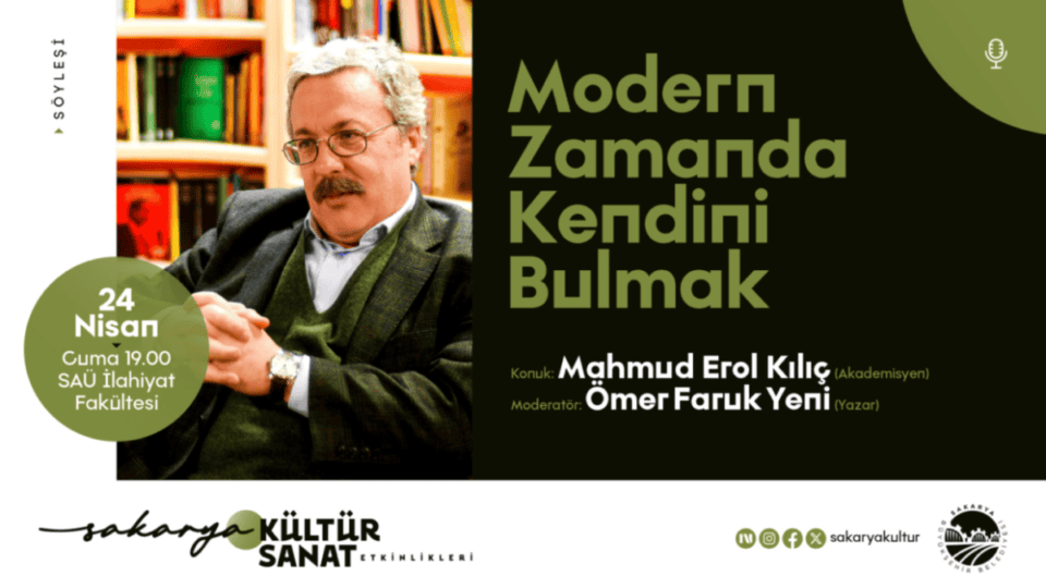 Sakarya’da 'Modern Zamanda Kendini Bulmak' Söyleşisi 24 Nisan'da Gerçekleşecek