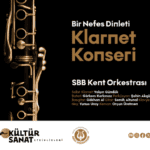 Kent Orkestrası'ndan Sakarya'da Klarnet Solisti Yalçın Gündük ile Özel Konser