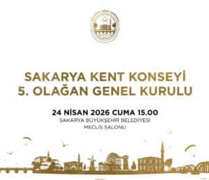Sakarya Kent Konseyi 5. Genel Kurulu 24 Nisan'da Meclis Salonunda Yapılacak