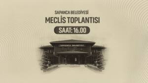 Sapanca Belediye Meclisi'nde İmar Komisyonu Üyeliği ve Diğer Gündem Maddeleri Görüşüldü